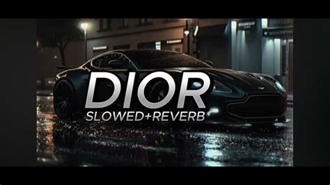 DIOR Slowed and Reverb: Elevate Your Listening with this 